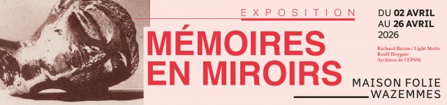 Exposition "Mémoires en miroirs" à la Maison Folie Wazemmes